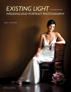 Paperback Existing Light Techniques for Wedding and Portrait Photography Book