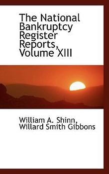 Paperback The National Bankruptcy Register Reports, Volume XIII Book