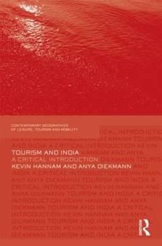 Hardcover Tourism and India: A Critical Introduction Book
