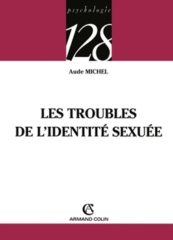 Paperback Les troubles de l'identité sexuée [French] Book