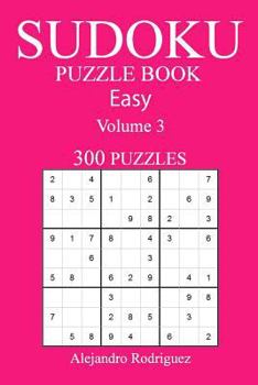 Paperback 300 Easy Sudoku Puzzle Book: Volume 3 Book