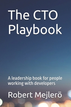 Paperback The CTO Playbook: A leadership book for people working with developers Book