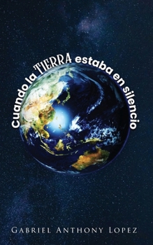 Paperback Cuando la Tierra estaba en Silencio [Spanish] Book