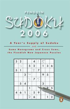 Paperback Penguin Sudoku: A Year's Supply of Sudokus and Some Nonograms and Cross Sums, the Fiendish New Japanese Puzzles Book