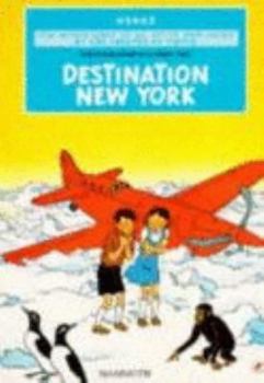 Destination New York - Book #2 of the Adventures of Jo, Zette and Jocko