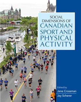 Social Dimensions of Canadian Sport and Physical Activity