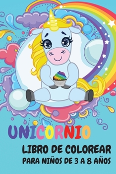 Libro de colorear de unicornio para niños: Libro de actividades de unicornio para niños de 3 a 8 años, Cildrens libro para colorear y actividad para ... para colorear de chicas