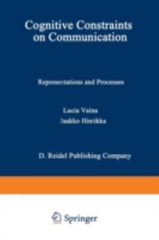Paperback Cognitive Constraints on Communication: Representations and Processes Book