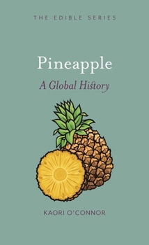 Hardcover Pineapple: A Global History Book
