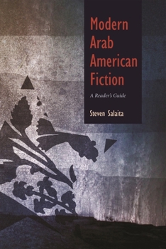 Hardcover Modern Arab American Fiction: A Reader's Guide Book