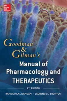 Paperback Goodman and Gilman's Manual of Pharmacology and Therapeutics Book