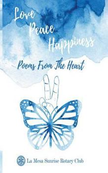 Paperback Love, Peace and Happiness: Poems from the heart Book