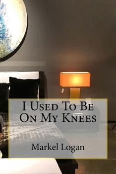 Paperback I Used To Be On My Knees Book