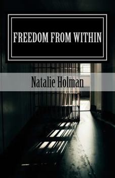 Paperback Freedom From Within: Releasing the Shackles of Spiritual Slavery Book