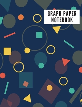 GRAPH PAPER NOTEBOOK: 4x4 Shapes Graph Composition Notebook