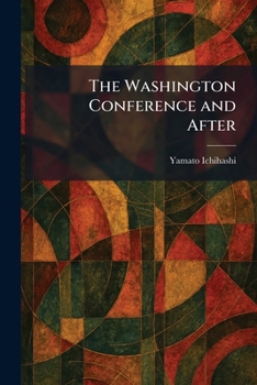 Paperback The Washington Conference and After Book