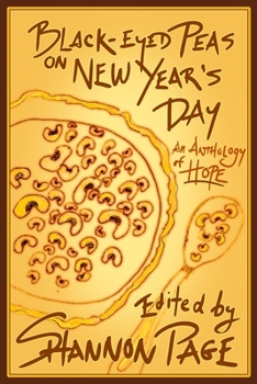 Paperback Black-Eyed Peas on New Year's Day: An Anthology of Hope Book