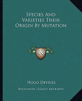 Paperback Species And Varieties Their Origin By Mutation Book