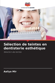 Paperback Sélection de teintes en dentisterie esthétique [French] Book