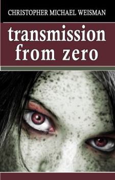 Paperback Transmission From Zero Book