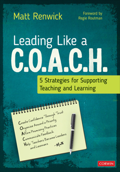 Paperback Leading Like a C.O.A.C.H.: 5 Strategies for Supporting Teaching and Learning Book