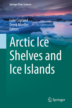 Hardcover Arctic Ice Shelves and Ice Islands Book