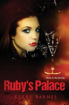 Ruby's Palace - Book #2 of the Ruthless