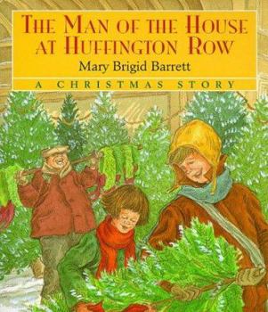 Hardcover The Man of the House at Huffington Row: A Christmas Story Book