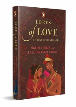 Paperback Lores of Love and Saint Gorakhnath Book