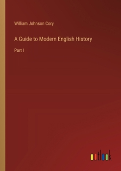 Paperback A Guide to Modern English History: Part I Book