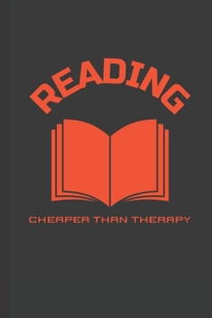 Paperback Reading Cheaper Than Therapy: Blank Lined Journal Book