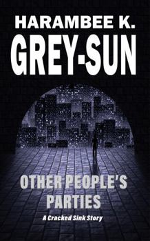 Paperback Other People's Parties: A Cracked Sink Story Book