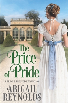 Paperback The Price of Pride: A Pride & Prejudice Variation Book