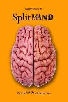 Paperback Split Mind: My Life with Schizophrenia Book
