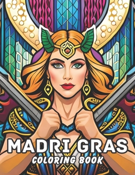 Paperback Mardi Gras Coloring Book: Unleash Your Creativity with the Magic of Mardi Gras Colors Book