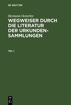 Hardcover Wegweiser durch die Literatur der Urkundensammlungen [German] Book