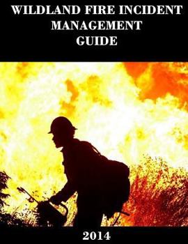 Paperback Wildland Fire Incident Management Guide (2014) Book