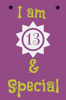 I am 13 and Special: Unicorn Journal and Sketchbook for 13 Year Old Girlss, A Gratitude Journal for 13 Year Old Girls,100 Lined Pages,