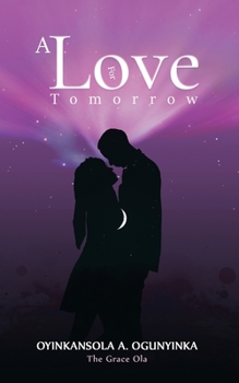 Paperback A Love For Tomorrow Book