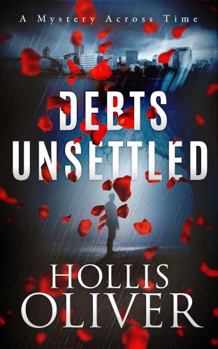 Paperback Debts Unsettled: A Mystery Across Time Book
