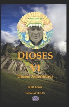 Paperback DIOSES VI Dioses Amerindios [Spanish] Book