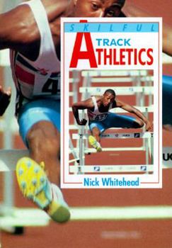Paperback Skillful Track Athletics (The Skilful Series) Book