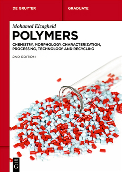 Paperback Polymers: Chemistry, Morphology, Characterization, Processing, Technology and Recycling Book