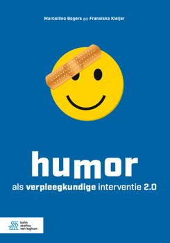 Paperback Humor ALS Verpleegkundige Interventie 2.0 [Dutch] Book