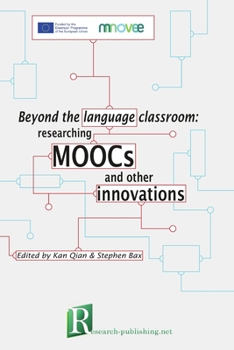 Paperback Beyond the language classroom: researching MOOCs and other innovations Book