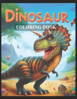 Paperback Dinosaur Coloring book: Perfect For Kids, Adults, Toddlers To 12-year-olds, This Book Is More Than Just Coloring Fun-it's A Treasure. T's The Book