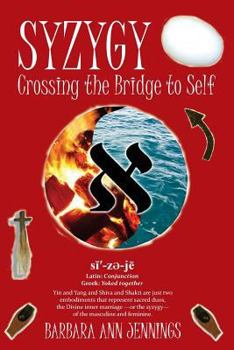 Paperback Syzygy: Crossing the Bridge to Self Book