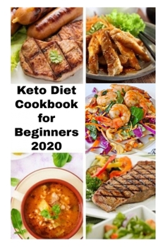 Paperback Keto Diet Cookbook for Beginners 2020: 2 Books Bundle, With 30 Day Keto Diet Plan Easy Recipes for Weight Loss Book