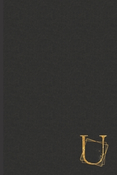 Paperback U: Professional Personalized Gold Initial U, Office or Home Journal with Dark Faux Leather-look Printed Cover Book
