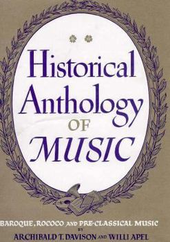 Hardcover Historical Anthology of Music, Volume II: Baroque, Rococo, and Pre-Classical Music Book